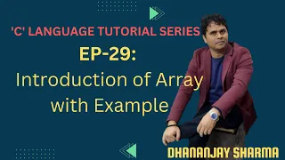 EP-29 C Language Introduction of Array with Example