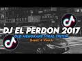 DJ OLD MENGKANE VIRAL TIKTOK | DJ EL PERDON 2017 (Slowed+Reverb) By Gomez Lx™