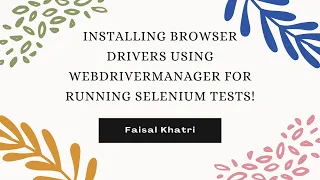 How to install browser drivers using WebDriverManager for running Selenium Tests Web Automation