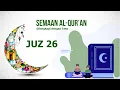 Download Lagu Juz 26, Gus Muqorrobin - Sema'an Al-Qur'an khas Jawa Timur dilengkapi tampilan teks Al-Qur'an