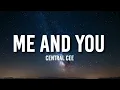 Central Cee - Me and You (Lyrics)