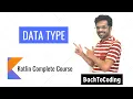 3 Data types in Kotlin Kotlin Complete Course