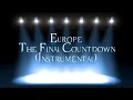 Europe   The Final Countdown Instrumental