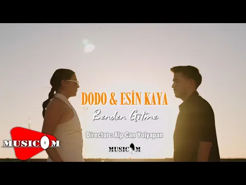 Video Thumbnail: Dodo ft Esin Kaya - Benden Gitme