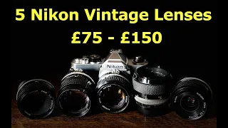 Nikon - The Best Vintage Glass 5 Nikon Lenses For Film And Mirrorless