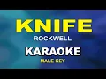 KNIFE [ KARAOKE | MALE KEY ] -  ROCKWELL@nuansamusikkaraoke