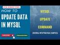 HOW TO UPDATE DATA IN MYSQL MYSQL UPDATE STATEMENT SQL UPDATE QUERY WITH EXAMPLES