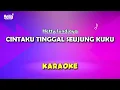 Download Lagu Cintaku Tinggal Seujung Kuku Karaoke - Hetty Sundjaya