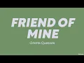 Download Lagu Odette Quesada — Friend of Mine (LYRICS)