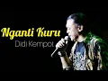 Download Lagu Didi Kempot - Nganti Kuru | Campursari   (Official Music Video)