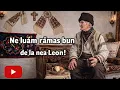 Lagu Rămâi cu bine nea Leon!🙏