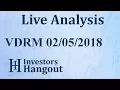 VDRM Stock Live Analysis 02-05-2018