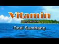 Download Lagu Vitamin -  Doel Sumbang (Lirik Lagu)  Pangandaran Tanjung Camara Batu Hiu Bojong Salawe