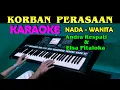 Download Lagu KORBAN PERASAAN - KARAOKE  Nada Wanita | Andra Respati \u0026 Elsa Pitaloka