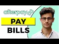 How to Pay Bills With Afterpay Quick Easy