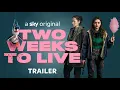 Video di Two Weeks To Live | Sky One