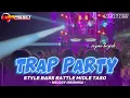 Download Lagu DJ TRAP PARTY BASS BATTLE  MIDLE TASSO  IRPAN BSD 69 PROJECT
