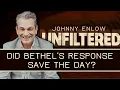 Did Bethel s Response Save The Day - Johnny Enlow Unfiltered