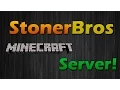 StonerBros - Minecraft Server Trailer