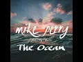 The Ocean (feat. Shy Martin) - Mike Perry