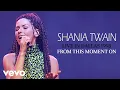 Download Lagu Shania Twain - From This Moment On (Live In Dallas / 1998)