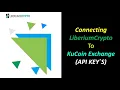 Setting Up LIBERIUM CRYPTO on Kucoin Exchange API KEY SETUP