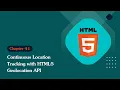 Unleashing the Power of HTML 5 Continuous Location Tracking with HTML5 Geolocation API
