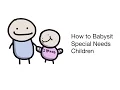 How to Babysit Special Needs Children