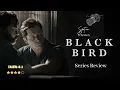 Black Bird series review