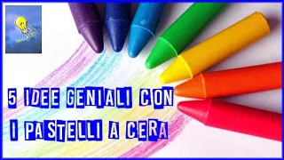 5 Idee GeniALI con i pastelli a cera #pastelli #crayons #craft #ideas