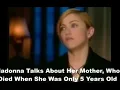 Madonna talks about losing her mother at a Young Age Explains why she is hurt by life