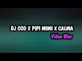 Download Lagu DJ Cod x Pipi Mimi x Calma Video blur