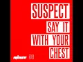 Say It With Your Chest (feat. FLYo)