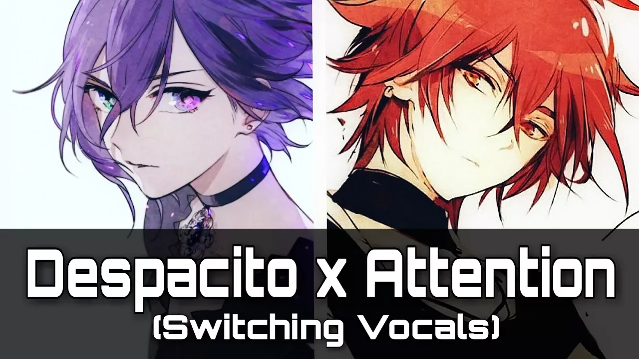 Nightcore - Attention x Despacito (Switching Vocals)