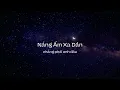 Download Lagu Nắng Ấm Xa Dần (Lyrics Video)