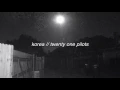 Download Lagu Korea // twenty one pilots