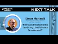 Simon Martinelli Full-stack Development is Dead Long Live Full-stack Development