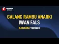 Download Lagu Iwan Fals - Galang Rambu Anarki (Karaoke)