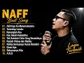 Naff Full Album Terbaik Terpopuler || Akhirnya Ku Menemukanmu , Terendap Laraku , Kenanglah Aku