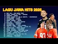 Lagu Jawa Hits 2025 Paling Populer | Ego Wong Tuwo | Ropang | Sabar | Sinarengan | Kalah | Klebus