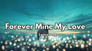forever mine my love english lyrics new melody love romantic sweet song 2025 