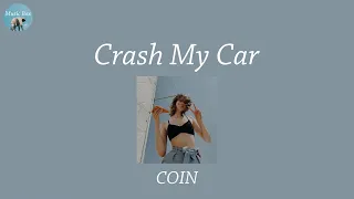 Download Crash My Car - COIN (Lyric Video) MP3