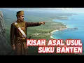 Download Lagu KISAH (SEJARAH) ASAL USUL SUKU BANTEN