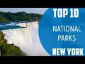 Top 10 Best National Parks to Visit in New York USA - English