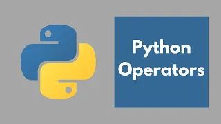 Python tutorial How to learn Python Learning Operators Arithmetic Comparison Logical and more