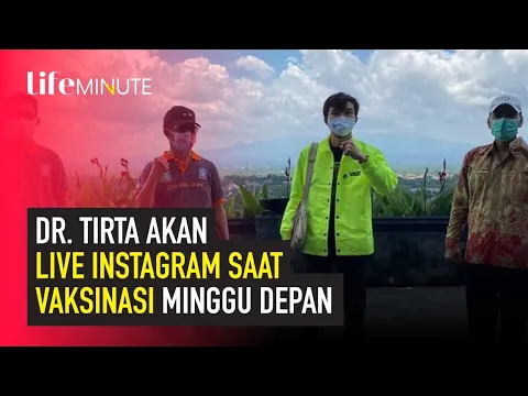 dr.Tirta Siap jadi Orang yang Pertama Divaksin di Sleman