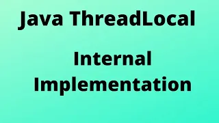ThreadLocal In Java Internal Implementation