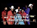 Download Lagu Kool \u0026 The Gang - Stand Up And Sing