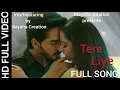 Lagu piansh vm on tere liye full song HD