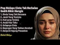 Download Lagu Rindu Tak Bersuara - Full Album Lagu Pop Melayu Cinta Tak Berbalas😢Sedih Bikin Nangis